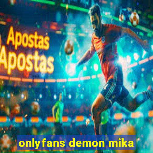 onlyfans demon mika